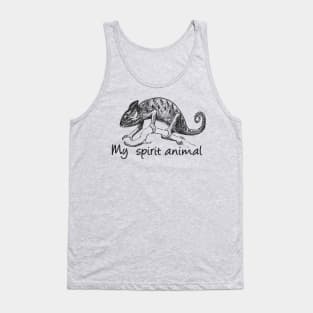 Chameleon is my spirit animal Tank Top